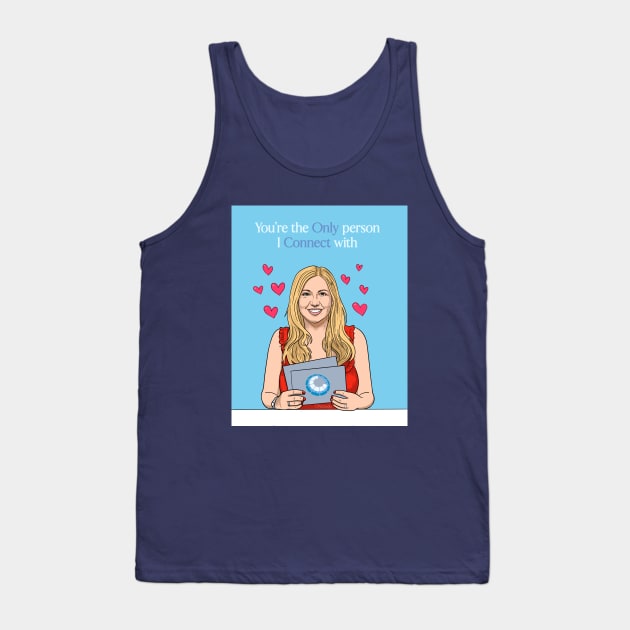 Only Connect Love Tank Top by Pickledjo